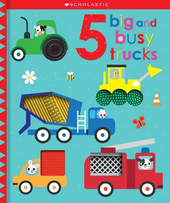 5 veľkých a zaneprázdnených nákladných áut: Scholastic Early Learners (Touch and Explore) - 5 Big and Busy Trucks: Scholastic Early Learners (Touch and Explore)