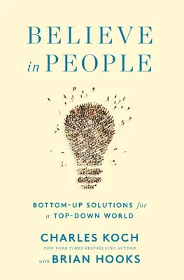Verte v ľudí: Riešenia zdola nahor pre svet zhora nadol - Believe in People: Bottom-Up Solutions for a Top-Down World