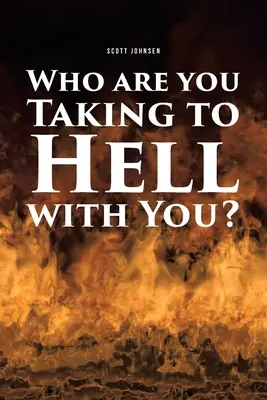 Koho si berieš so sebou do pekla? - Who are You Taking to Hell with You?