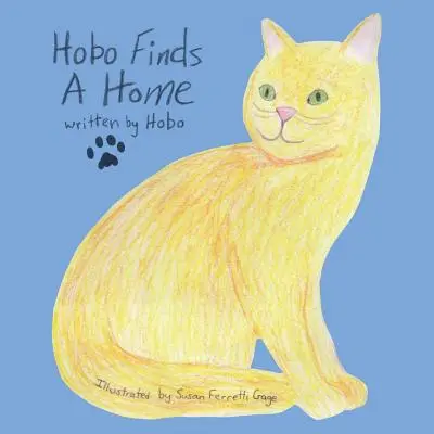 Tulák nájde domov - Hobo Finds A Home