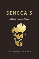 Senecove listy stoika - Seneca's Letters from a Stoic