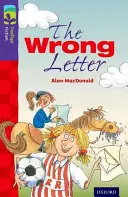 Oxford Reading TreeTops Fiction: Level 11 More Pack A: The Wrong Letter - Oxford Reading Tree TreeTops Fiction: Level 11 More Pack A: The Wrong Letter