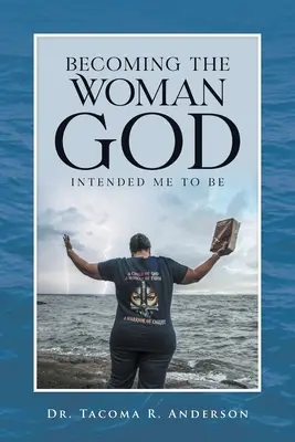 Stať sa ženou, akou ma Boh chcel mať - Becoming the Woman God Intended Me to Be