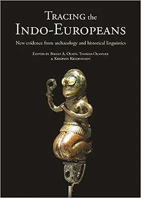 Po stopách Indoeurópanov: Nové dôkazy z archeológie a historickej lingvistiky - Tracing the Indo-Europeans: New Evidence from Archaeology and Historical Linguistics
