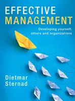 Efektívne riadenie: Rozvoj seba, ostatných a organizácií - Effective Management: Developing Yourself, Others and Organizations