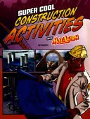Super cool konštrukčné aktivity s Max Axiom - Super Cool Construction Activities with Max Axiom