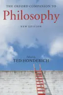 Oxford Companion to Philosophy - The Oxford Companion to Philosophy
