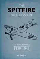 Vrecková príručka pre Spitfire: 1939-1945 - The Spitfire Pocket Manual: 1939-1945