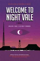 Vitajte v Night Vale: A Novel: The Valeale: A Novel: The Vale: A Novel - Welcome to Night Vale: A Novel