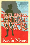 Veľká vojna v Írsku - Ireland's Great War