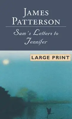 Samove listy Jennifer - Sam's Letters to Jennifer