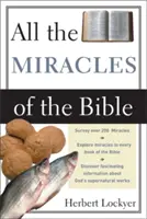 Všetky zázraky v Biblii - All the Miracles of the Bible