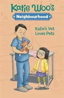 Veterinár Katie miluje domáce zvieratá - Katie's Vet Loves Pets