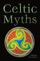 Keltské mýty - Celtic Myths