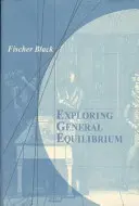 Skúmanie všeobecnej rovnováhy - Exploring General Equilibrium