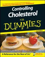 Kontrola cholesterolu pre hlupákov - Controlling Cholesterol for Dummies