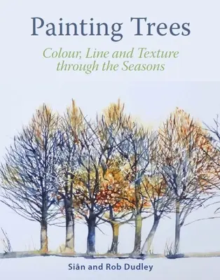 Maľovanie stromov: Farba, línia a textúra v priebehu ročných období - Painting Trees: Colour, Line and Texture Through the Seasons