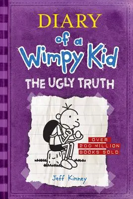 Škaredá pravda (Diary of a Wimpy Kid #5) - The Ugly Truth (Diary of a Wimpy Kid #5)