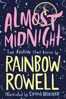 Takmer o polnoci: Dve slávnostné poviedky - Almost Midnight: Two Festive Short Stories