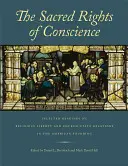 Posvätné práva svedomia: Výber z čítania o náboženskej slobode a vzťahoch medzi cirkvou a štátom v období amerického vzniku - The Sacred Rights of Conscience: Selected Readings on Religious Liberty and Church-State Relations in the American Founding
