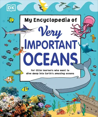 Moja encyklopédia veľmi dôležitých oceánov - My Encyclopedia of Very Important Oceans