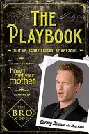 Príručka na hranie - Oblek. Skórujúce baby. Buď úžasný - Playbook - Suit Up. Score Chicks. Be Awesome