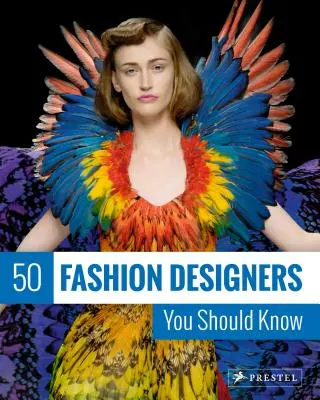 50 módnych návrhárov, ktorých by ste mali poznať - 50 Fashion Designers You Should Know