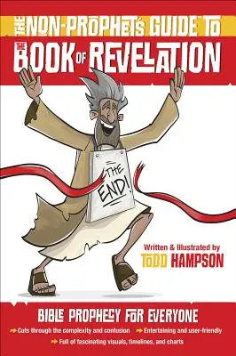 Sprievodca neprorokom(tm) po knihe Zjavenie: Biblické proroctvo pre každého - The Non-Prophet's Guide(tm) to the Book of Revelation: Bible Prophecy for Everyone