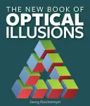 Nová kniha optických ilúzií - The New Book of Optical Illusions