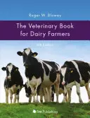 Veterinárna kniha pre chovateľov dojníc: 4. vydanie - The Veterinary Book for Dairy Farmers: 4th Edition