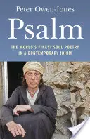 Žalm: Básne o duši v súčasnom idiolekte: Najkrajšia poézia o duši na svete - Psalm: The World's Finest Soul Poetry in a Contemporary Idiom