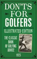 Don't for Golfers: Ilustrované vydanie - Don'ts for Golfers: Illustrated Edition