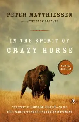 V duchu Šialeného koňa: Príbeh Leonarda Peltiera a vojny FBI proti americkému indiánskemu hnutiu - In the Spirit of Crazy Horse: The Story of Leonard Peltier and the Fbi's War on the American Indian Movement