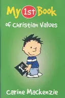 Moja prvá kniha kresťanských hodnôt - My First Book of Christian Values