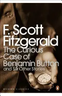 Zvedavý prípad Benjamina Buttona - A šesť ďalších príbehov - Curious Case of Benjamin Button - And Six Other Stories