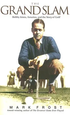 Veľký šláger: Bobby Jones, Amerika a príbeh golfu - The Grand Slam: Bobby Jones, America, and the Story of Golf