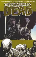 The Walking Dead 14. zväzok: Bez východiska - The Walking Dead Volume 14: No Way Out