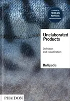 Nevypracované produkty: Definícia a klasifikácia - Unelaborated Products: Definition and Classification