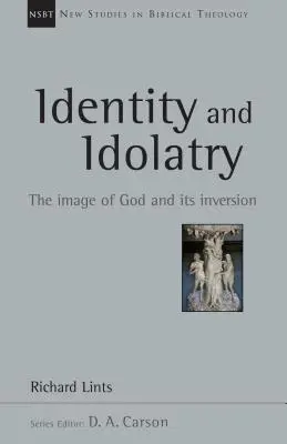 Identita a modlárstvo: Obraz Boha a jeho prevrátenie - Identity and Idolatry: The Image of God and Its Inversion