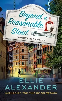 Za hranicou rozumného stoutu: Záhada Sloana Krauseho - Beyond a Reasonable Stout: A Sloan Krause Mystery