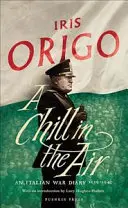 Chlad vo vzduchu - Taliansky vojnový denník 1939 - 1940 - Chill in the Air - An Italian War Diary 1939-1940