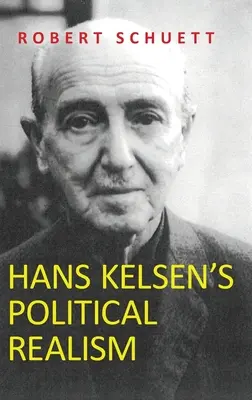 Politický realizmus Hansa Kelsena - Hans Kelsen's Political Realism