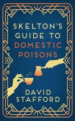 Skeltonov sprievodca domácimi jedmi - Skelton's Guide to Domestic Poisons