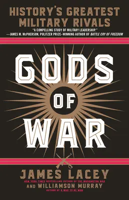 Bohovia vojny: Najväčší vojenskí rivali histórie - Gods of War: History's Greatest Military Rivals