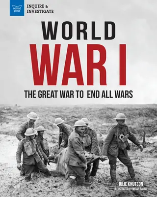 Prvá svetová vojna: Veľká vojna na konci všetkých vojen - World War I: The Great War to End All Wars