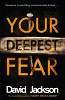 Váš najhlbší strach - najtemnejší triler, ktorý si tento rok prečítate - Your Deepest Fear - The darkest thriller you'll read this year