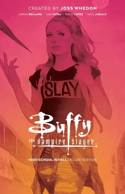 Buffy, premožiteľka upírov: Stredná škola je peklo Deluxe Edition - Buffy the Vampire Slayer: High School Is Hell Deluxe Edition