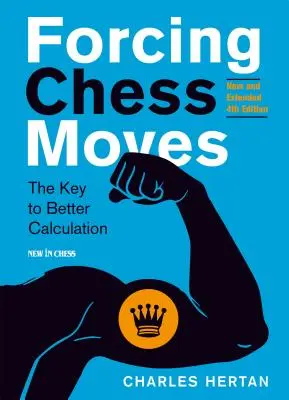Vynútenie šachových ťahov: Kľúč k lepšej kalkulácii - Forcing Chess Moves: The Key to Better Calculation