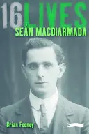 Sen Macdiarmada: 16životov - Sen Macdiarmada: 16lives
