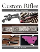 Vlastné pušky Veľkej Británie - Custom Rifles of Great Britain